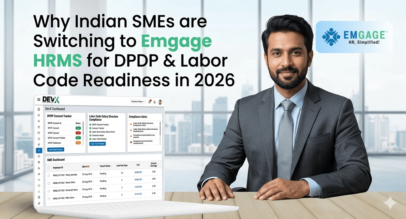 Why Indian SMEs are Switching to Emgage HRMS for DPDP & Labor Code Readiness in 2026