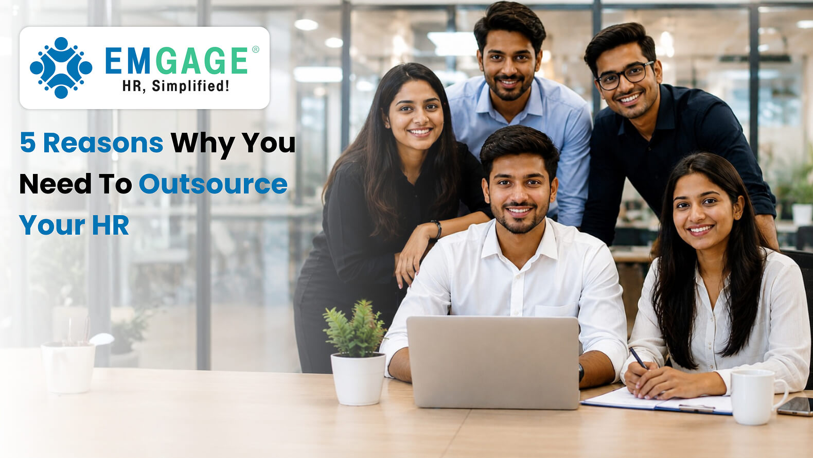 5 Reasons Why You Need To Outsource Your HR